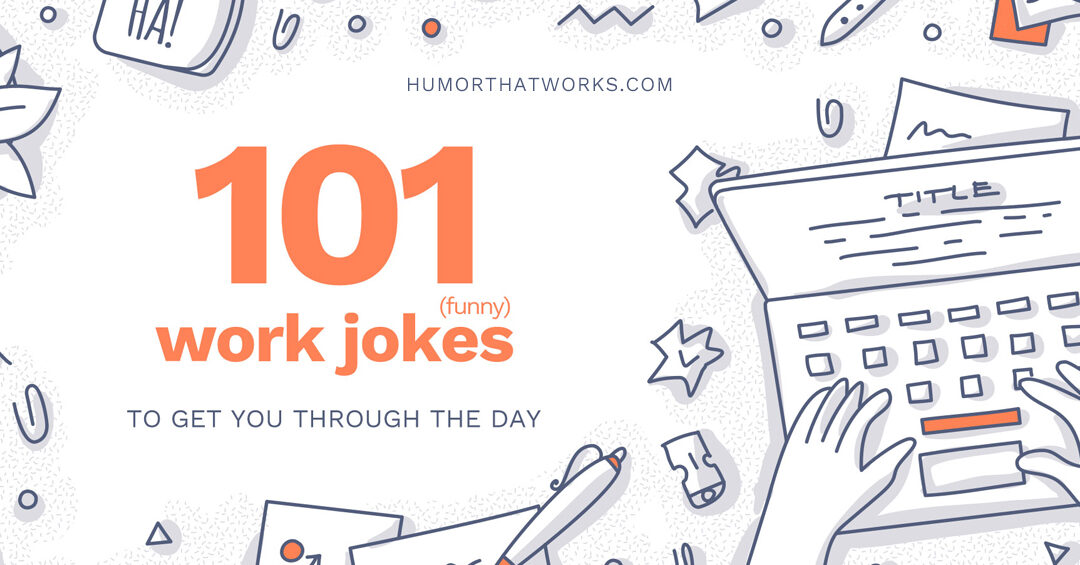 26 Chistes para Mantener la Diversión 150 chistes malos que son realmente divertidos